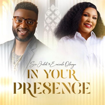 IN YOUR PRESENCE (feat. Ernieola Olusoga) - EP
