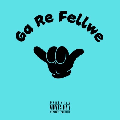 GA RE FELLWE - EP