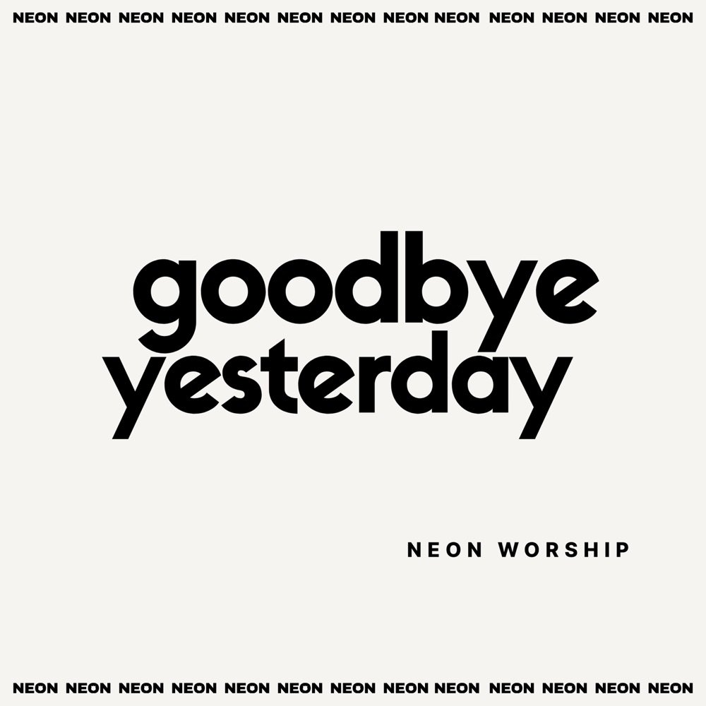 Обложка альбома «Goodbye Yesterday (NEON Cover) - Single» — Neon