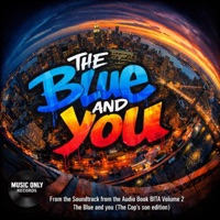 The Blue and You (The Cop's Son Edition) Bita Vol. 2 Audiobook Soundtrack - Single - Lahsann LA Cunningham