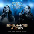 Semelhantes a Jesus