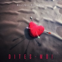 Dites - Moi - Single - BoutiQue Rock Band