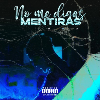 No me digas mentiras - Single