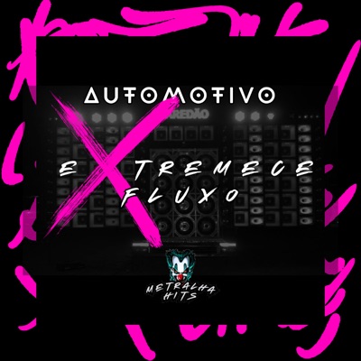 Automotivo Extremece Fluxo - Single