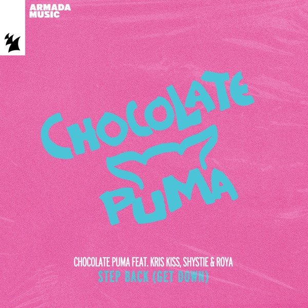 Step Back (Get Down) [feat. Kris Kiss, Shystie & Roya] - Single