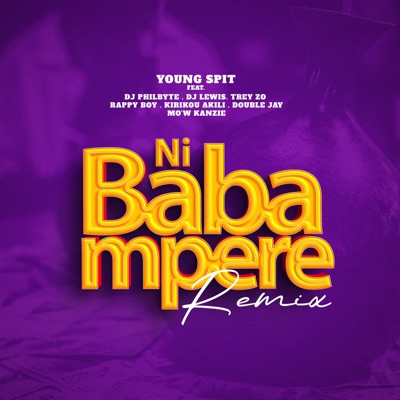 Nibabampere (feat. Dj Philbyte, Dj.Lewis, Kirikou Akili, Mo'w Kanzie, Double Jay & Trey Zo & Rappy Boy) [Remix] - Single