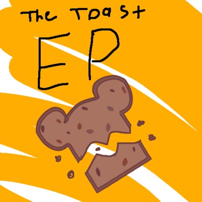 The Toast EP