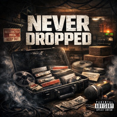 NEVER DROPPED