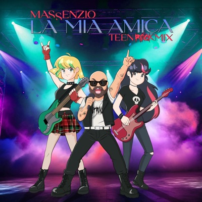 La Mia Amica (Teen Rock Mix) - Single