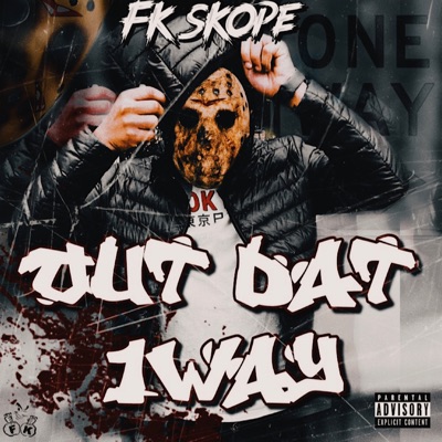 Out Dat 1Way