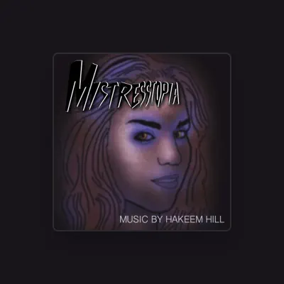 Listen to Hakeem Hill, watch music videos, read bio, see tour dates & more!