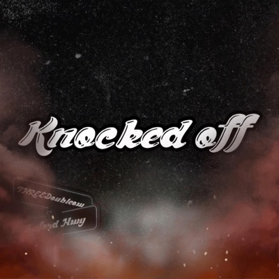 Knocked Off (feat. Threedoubleow) - Single