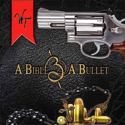 A Bible & A Bullet