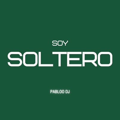 SOY SOLTERO (Guaracha) - Single