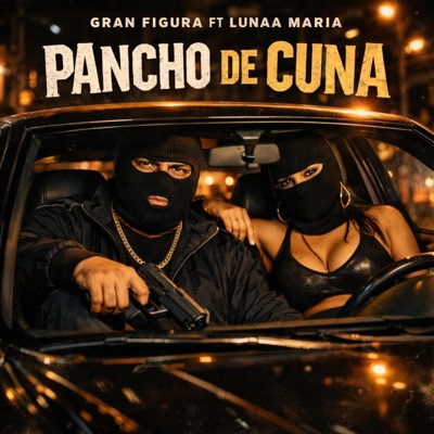Pancho De Cuna (feat. Lunaa Maria) - Single