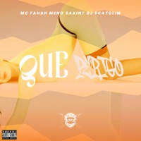 Que Perigo - Single - dj Scatolim, Meno Saaint & MC Fahah