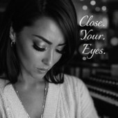 Close Your Eyes