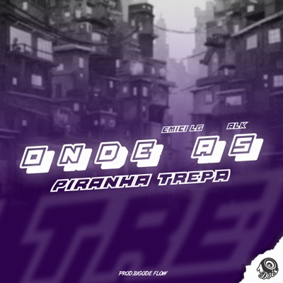 Onde as Piranha Trepa - Single