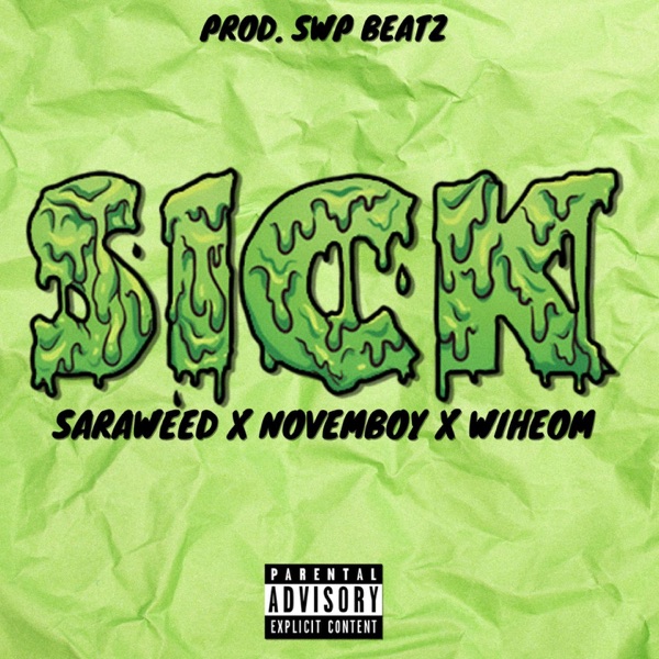 SICK (feat. NOVEMBOY & WIHEOM REAL MAN)