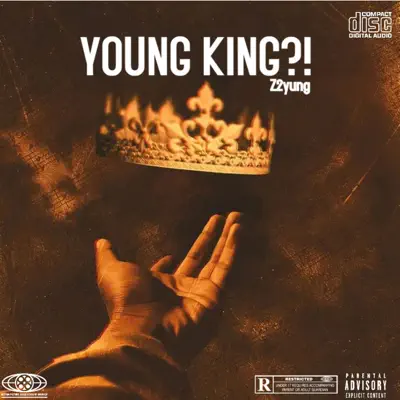 Listen to YOUNG KING by Z2yung