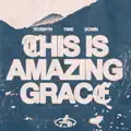 This Is Amazing Grace