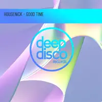 Good Time — Housenick