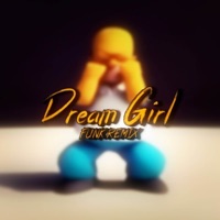 DREAM GIRL (BRAZILIAN FUNK) - Single - DJ MXTH & SrToddy'