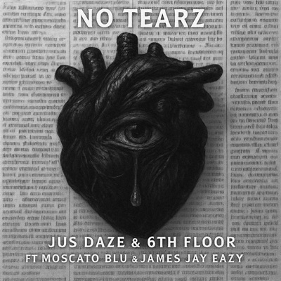 No Tearz (feat. Moscato Blu & James Jay Eazy) - Single