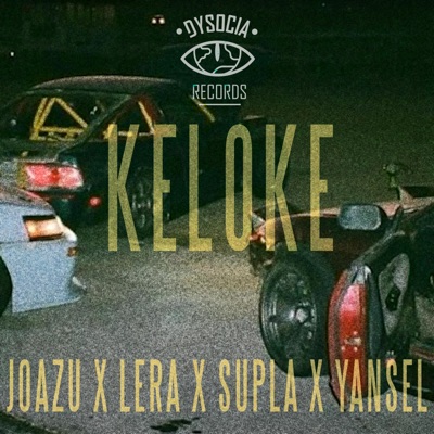 Keloke (pawata) (feat. Joazu, Supla, Yansel & Dysocia Records) - Single