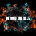 Beyond The Blue