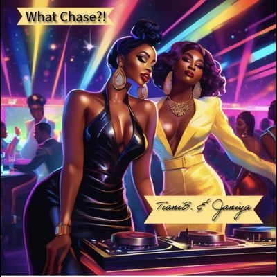What Chase (feat. TianiB.) - Single