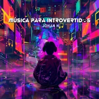 Música para introvertidos - EP - Johan H