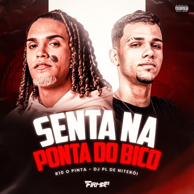 SENTA NA PONTA DO BICO - Single