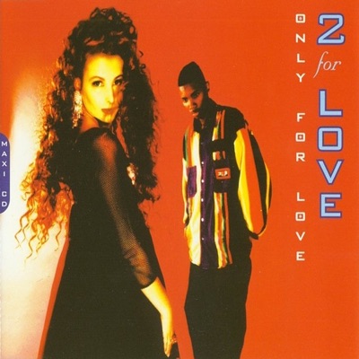 Only for Love (Romance Mix) - 2 For Love: Song Lyrics, Music