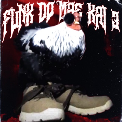 Song - FUNK DO MAE KAI 3 - zxnc., Pek & DRXWCHILL