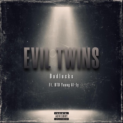 Evil Twins (feat. BTD Young al-ly) - Single