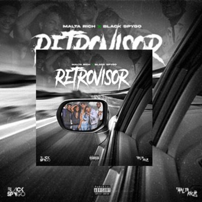 Retrovisores (feat. Black Spygo, Malta Rich & Shalom Beatz) - Single