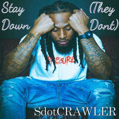 Stay Down (They Dont) - Single