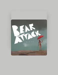 Bear Attackを聴いたり、ミュージックビデオを鑑賞したり、経歴やツアー日程などを確認したりしましょう！