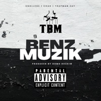 Benz Muzik (feat. Knollege, CHAD & Trapman Zay) - Single - The Breed Mafia