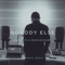 Nobody Else (feat. JVZEL) artwork