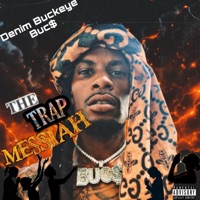 The Trap Messiah - Denim Buckeye Buc$