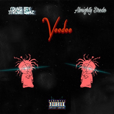 VOODOO (feat. Almighty Dredo) - Single