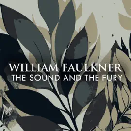 The Sound and the Fury