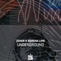Underground - Single - 2Sher & Adrena Line