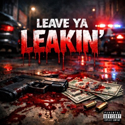 Leave ya leakin' - Single