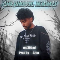 Chernobyl Maghzi - Single - Mo30bad