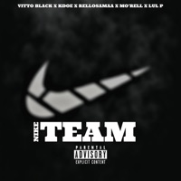 Nike Team (feat. Kdoe & Lulp4300) - Single - MO'RELL, Vitto black & RellOsamaa