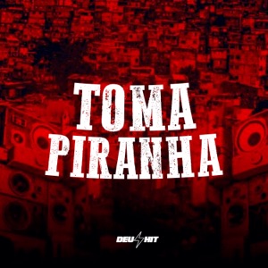 Toma Piranha