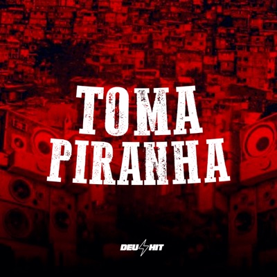 Toma Piranha - Single